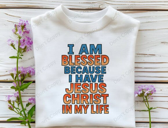 Blessed with Jesus Png, Christian Faith T-Shirt Designs