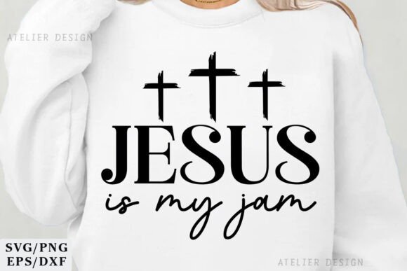 Jesus is My Jam SVG PNG Sweatshirt T-Shirt Designs