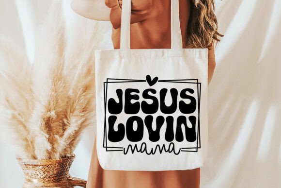 Jesus Loving Mama Christian SVG PNG for T-Shirt Designs