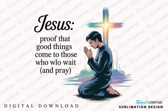 Jesus Proof That Good Things Come PNG T-Shirt Designs