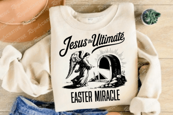 Jesus the Ultimate Easter Miracle Design
