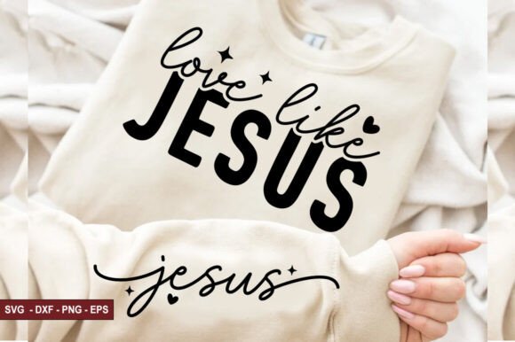 Love Like Jesus, Christian Sleeve SVG T-Shirt Designs