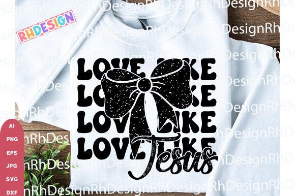 Love Like Jesus Svg Png