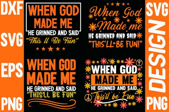 When God Made Me Png Funny Christian Svg